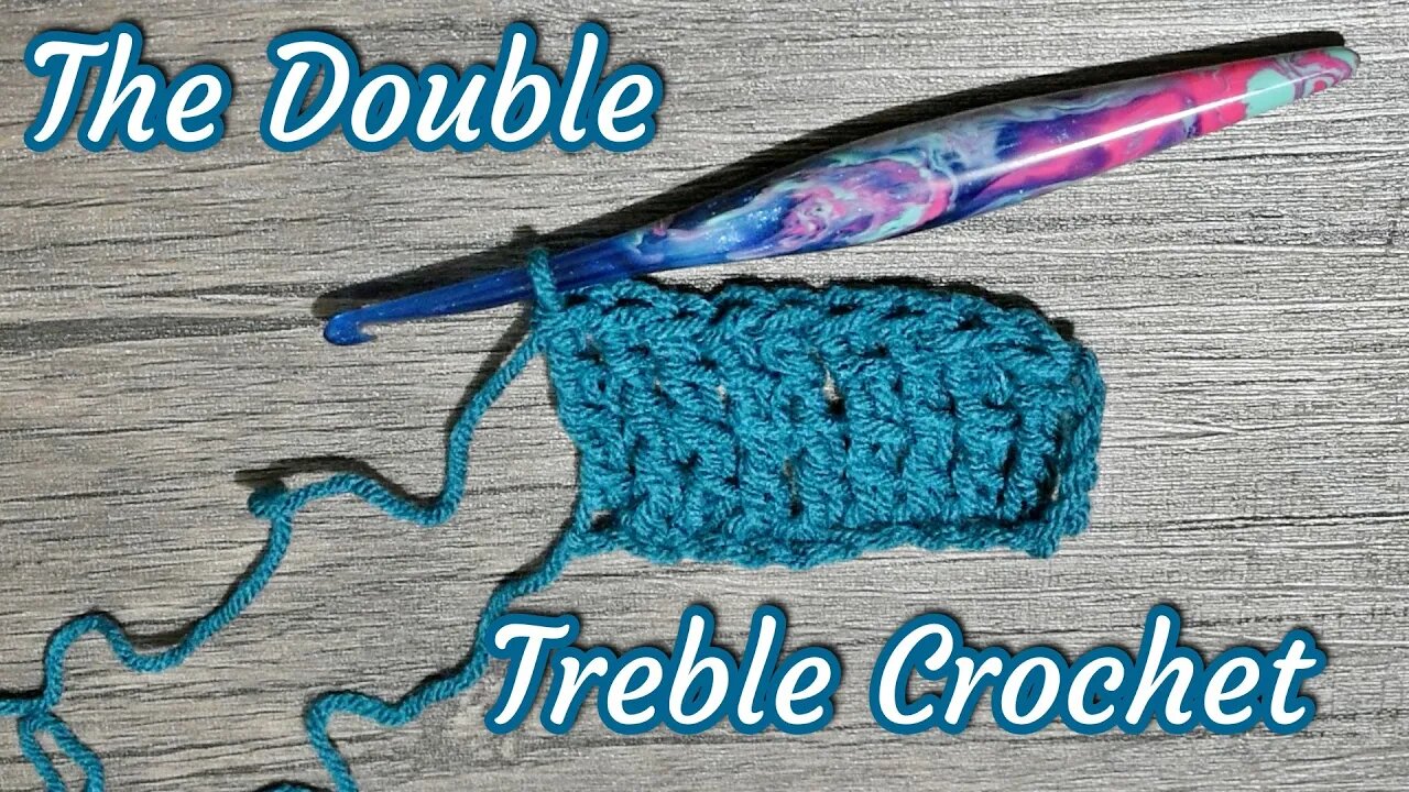 How to Crochet the Double Treble Crochet