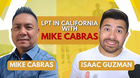 What You Need to Know About LPT Realty in California with Mike Cabras