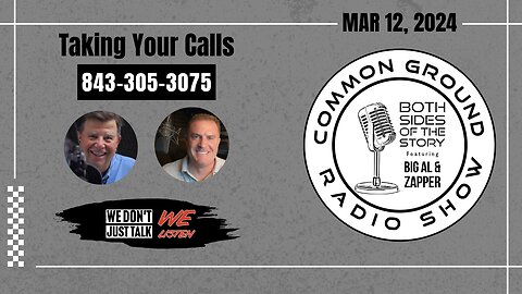 The Common Ground Radio Show LIVE 12 MAR 2024