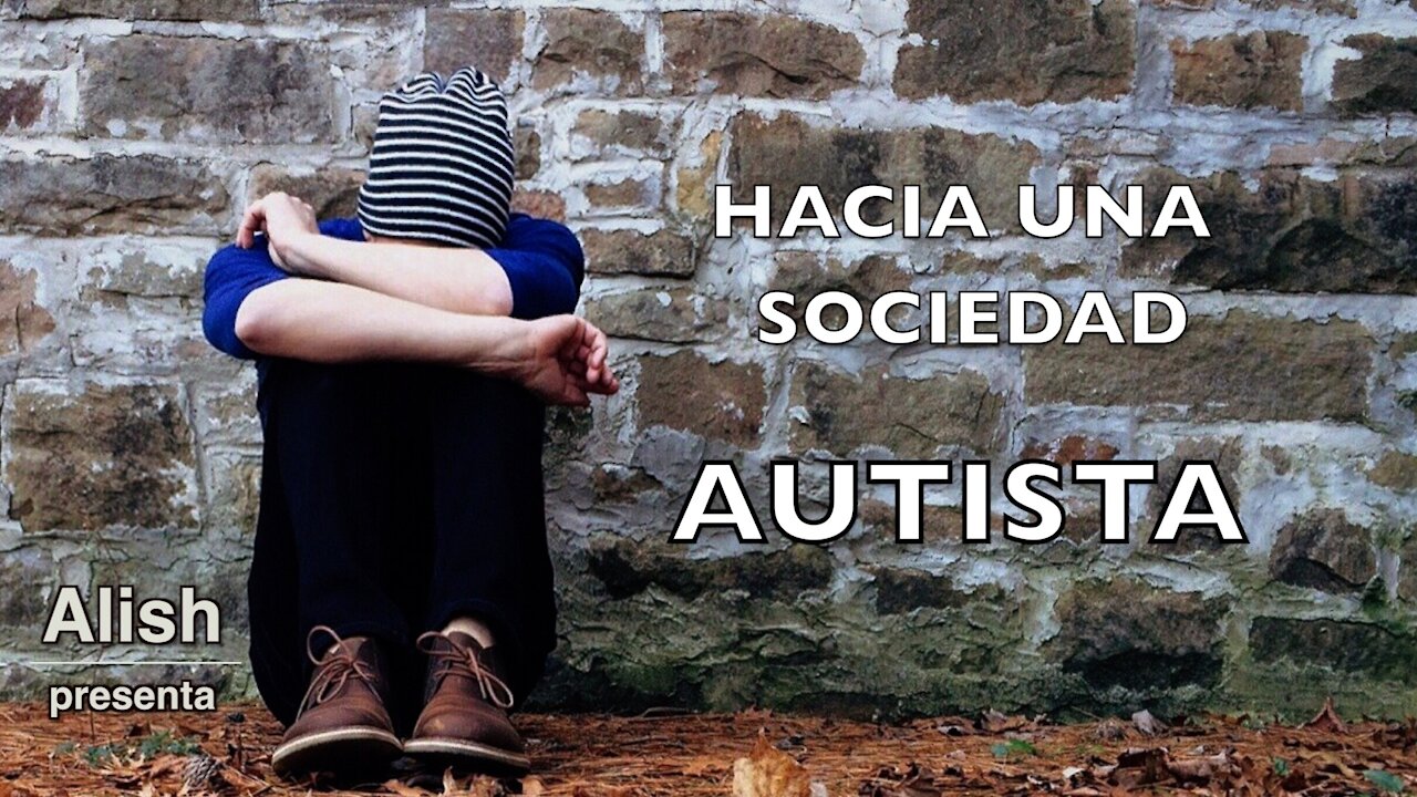 Alish Hacia una sociedad autista