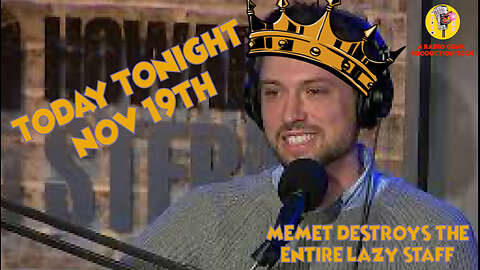 TT Nov 19 - Memet Destroys the entire lazy Stern Show staff.