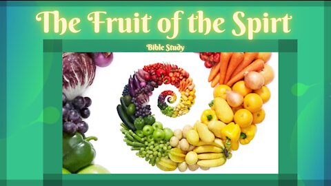 The Fruit of the Spirit