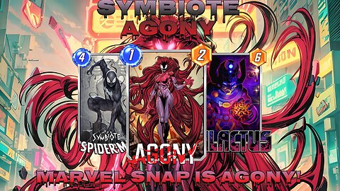 Marvel Snap is Agony! |Symbiote Agony Deck