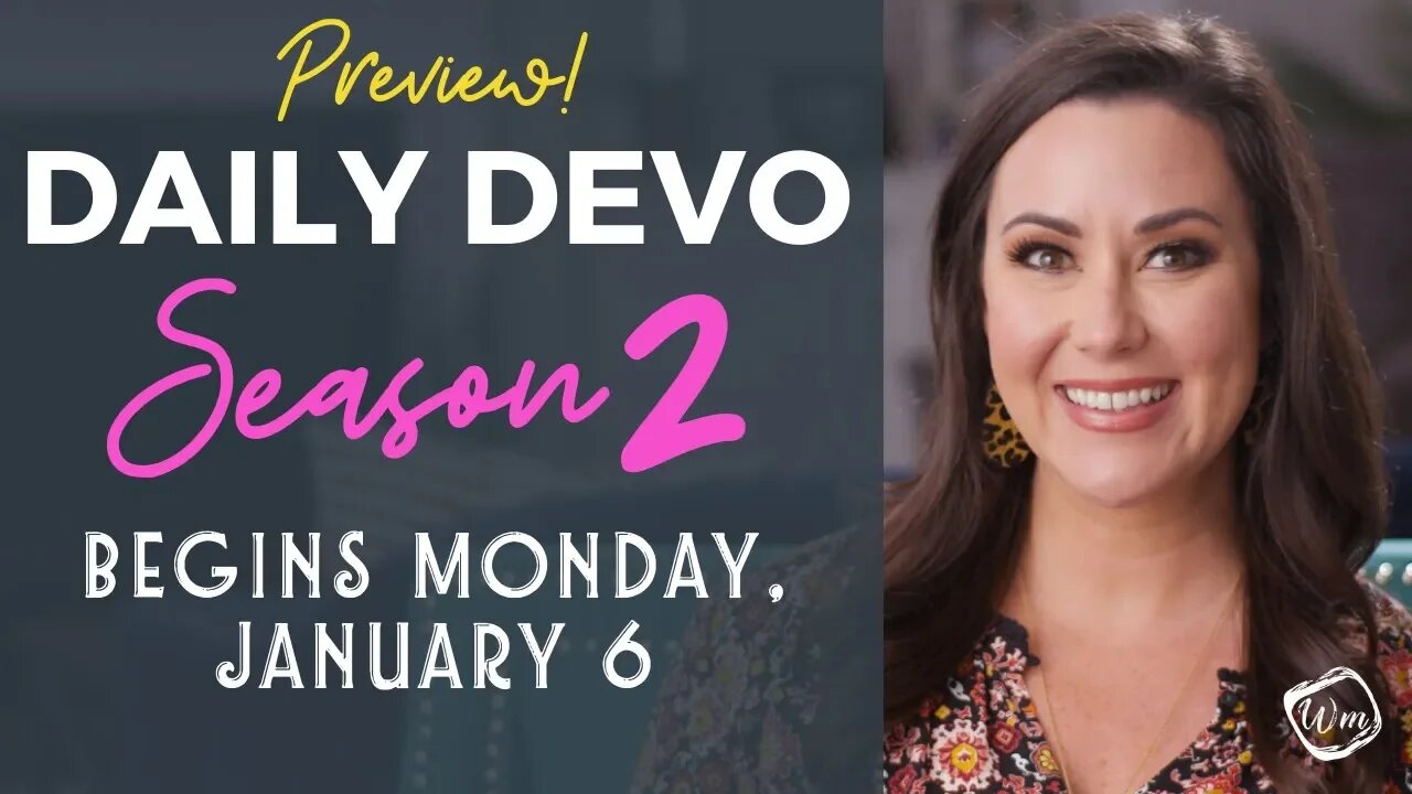 SEASON 2 OF DAILY DEVO STARTS ON MONDAY! 😍