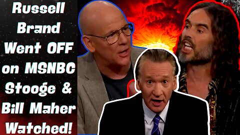 Russell Brand NUKES MSNBC & Their Lackey For Being "Propagandist Nut-Crackery" on Bill Maher!