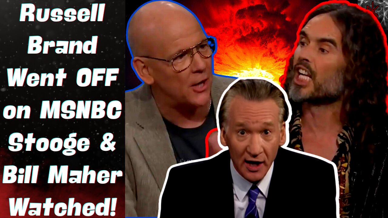 Russell Brand NUKES MSNBC & Their Lackey For Being "Propagandist Nut-Crackery" on Bill Maher!