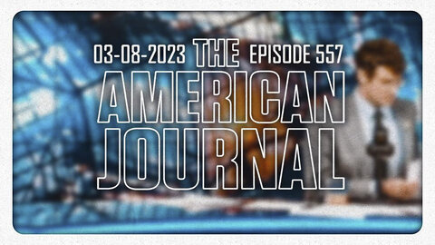 The American Journal - FULL SHOW - 03/08/2023