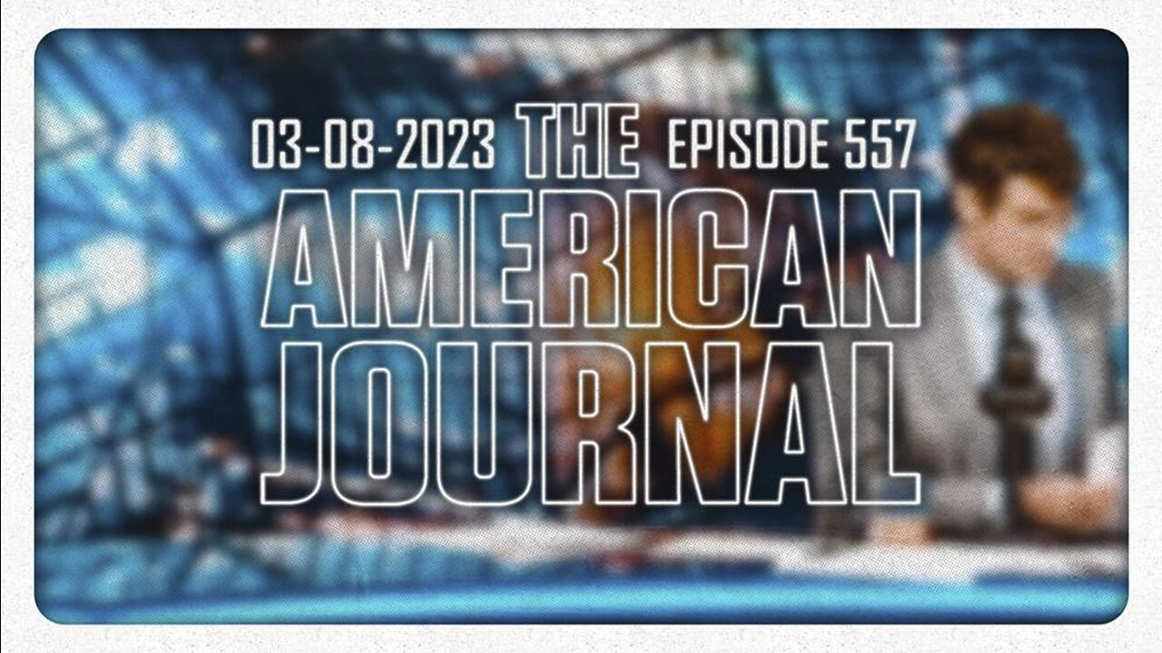 The American Journal - FULL SHOW - 03/08/2023