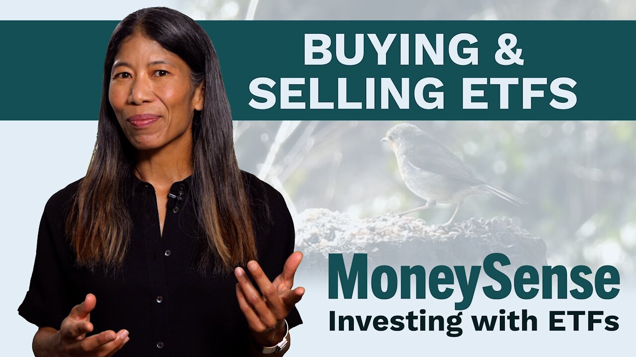 MoneySense - BMO ETFs - Buying and Selling ETFs