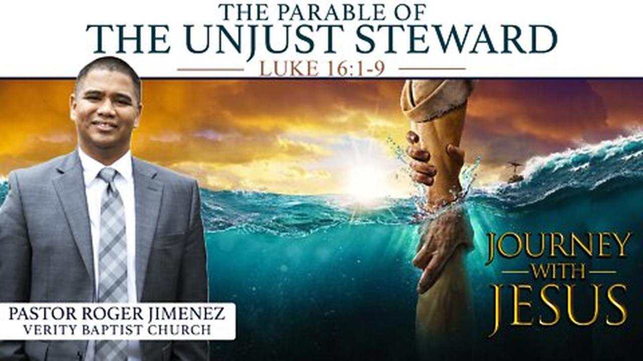 【 The Parable of the Unjust Steward 】 Pastor Roger Jimenez