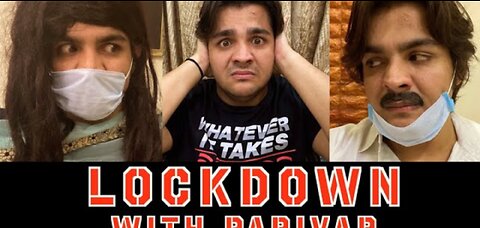 Lock down with parivar