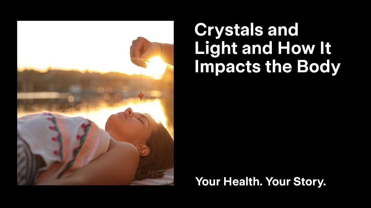 Crystals and Light and How It Impacts the Body