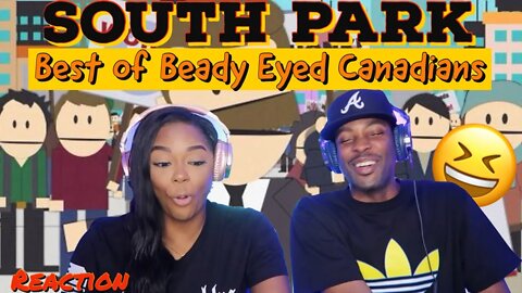 They are so wrong for this!! 🤣 South Park "Best of beady eyed Canadians" Reaction | Asia and BJ