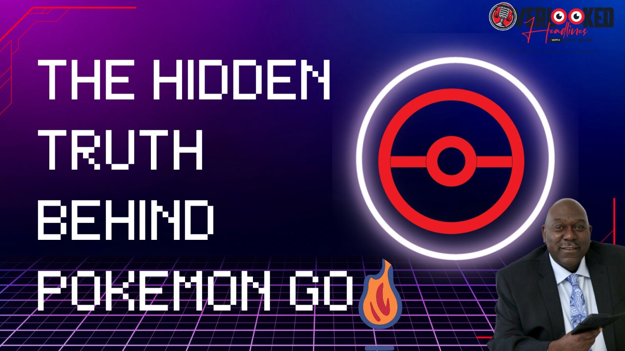 Surveillance and Augmented Reality: The Hidden Truth Behind Pokemon Go