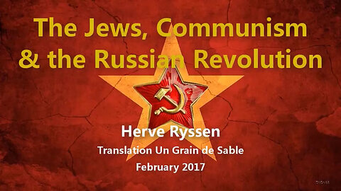 JEWISH BOLSHEVISM DOCUMENTARY (Herve Ryssen)