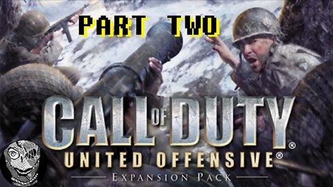 (PART 02) [Attack on Foy] Call of Duty: United Offensive DLC