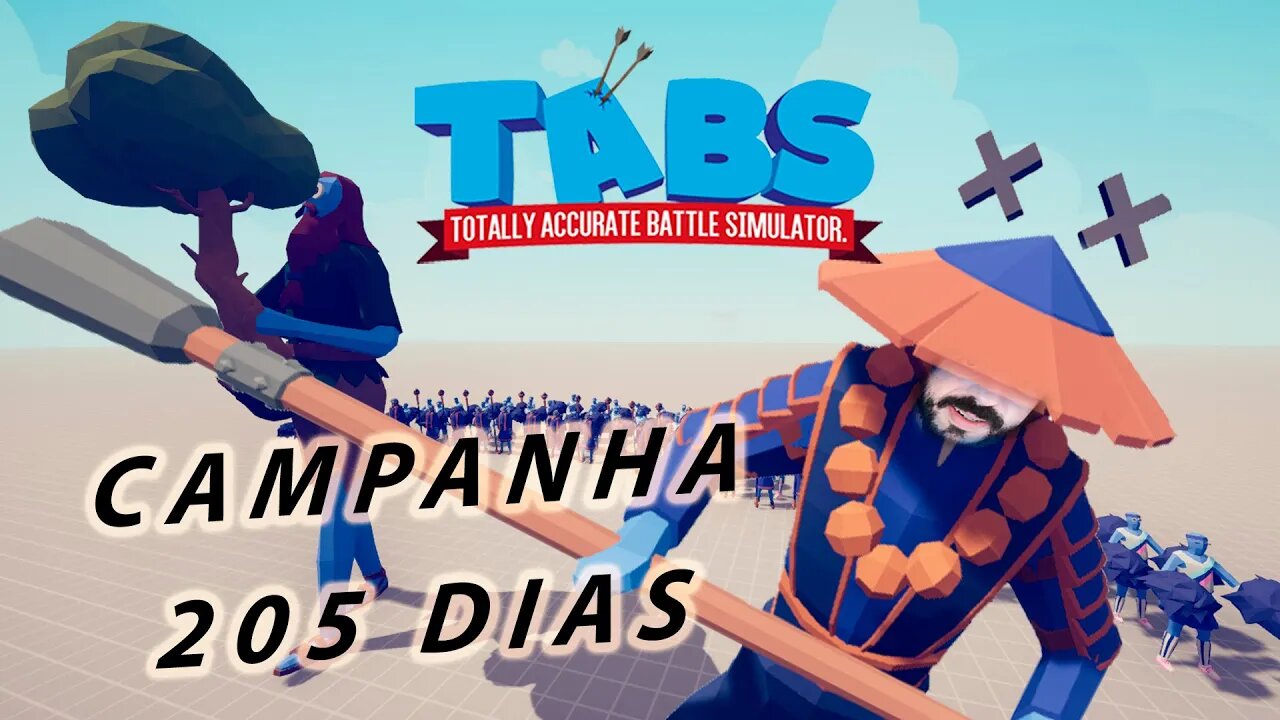 Monge cabeça chata - Campanha 205 dias (Parte 4) - Totally Accurate Battle Simulator - TABS Gameplay