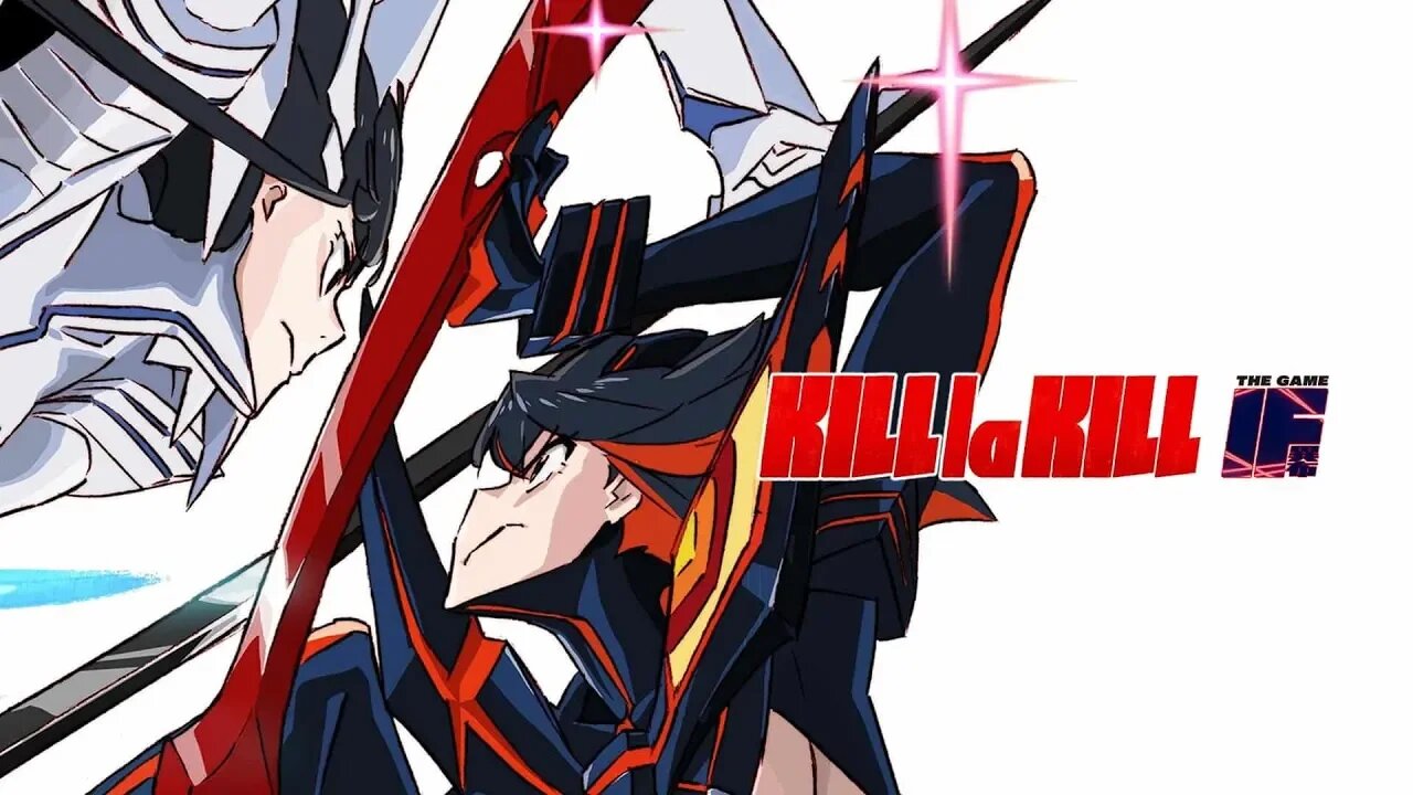 KILL la KILL - IF (PC) Chill Stream