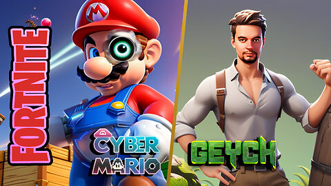 Fortnite - Geyck - CyberMario - JoeMama