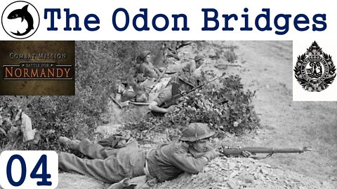 The Odon Bridges - Episode 04 | Combat Mission: Battle for Normandy - The Scottish Corridor