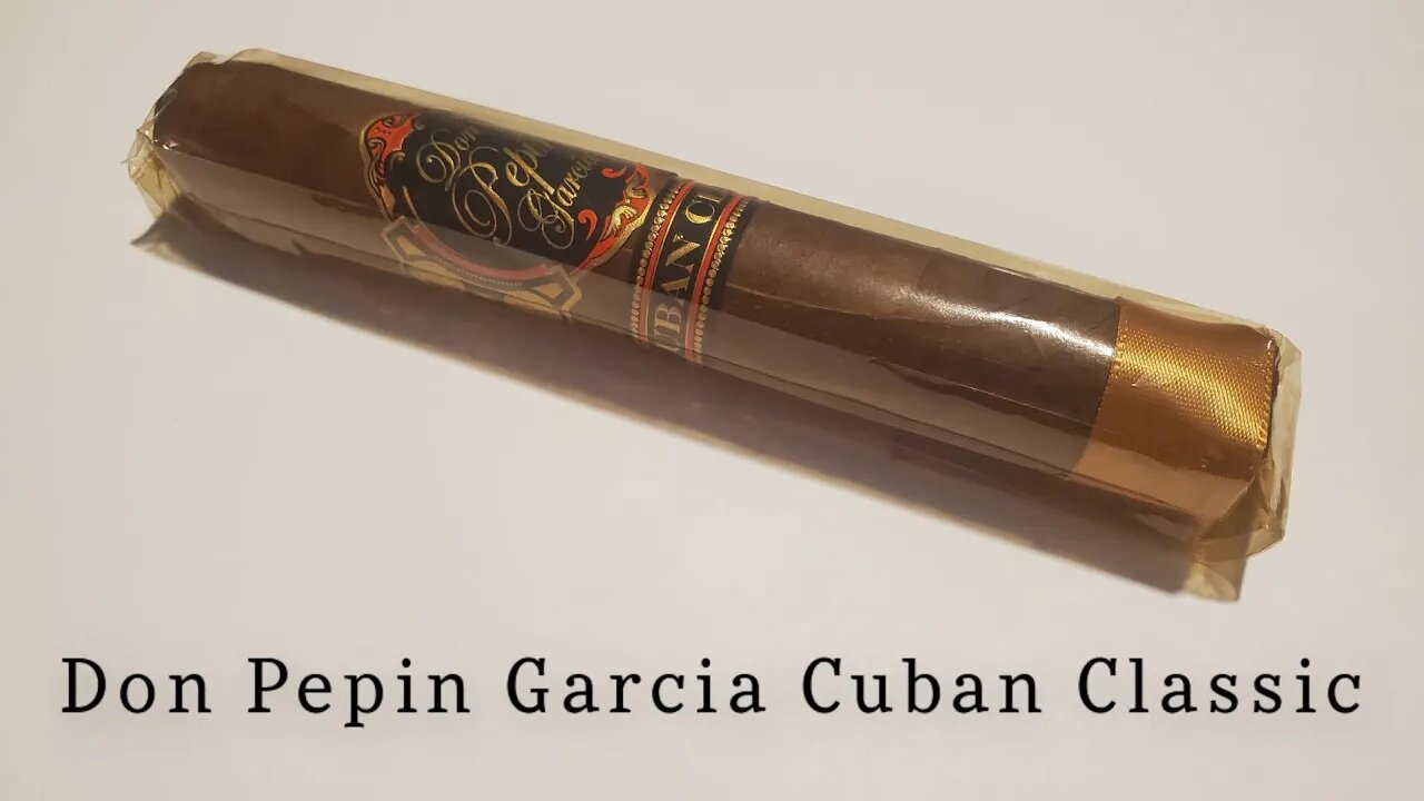 Don Pepin Garcia Cuban Classic cigar review