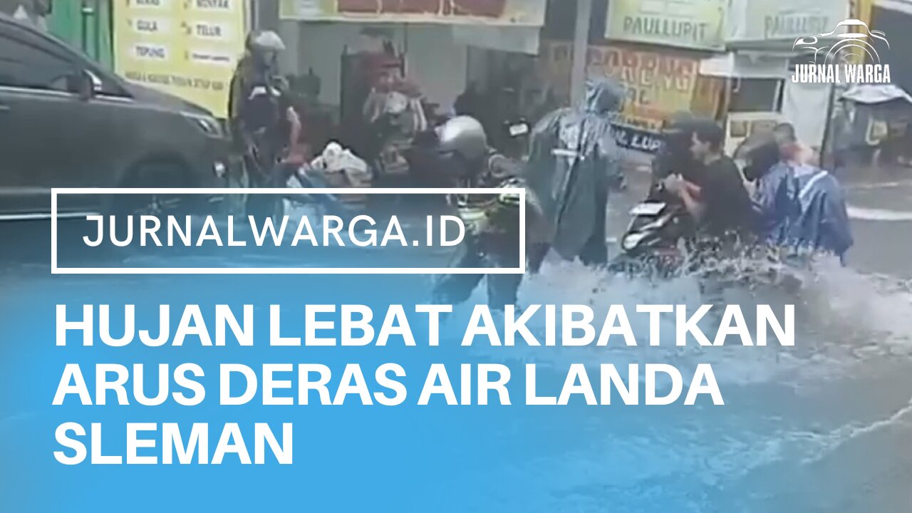 HUJAN LEBAT AKIBATKAN ARUS DERAS AIR TERJADI DI SLEMAN, PEMOTOR HAMPIR HANYUT