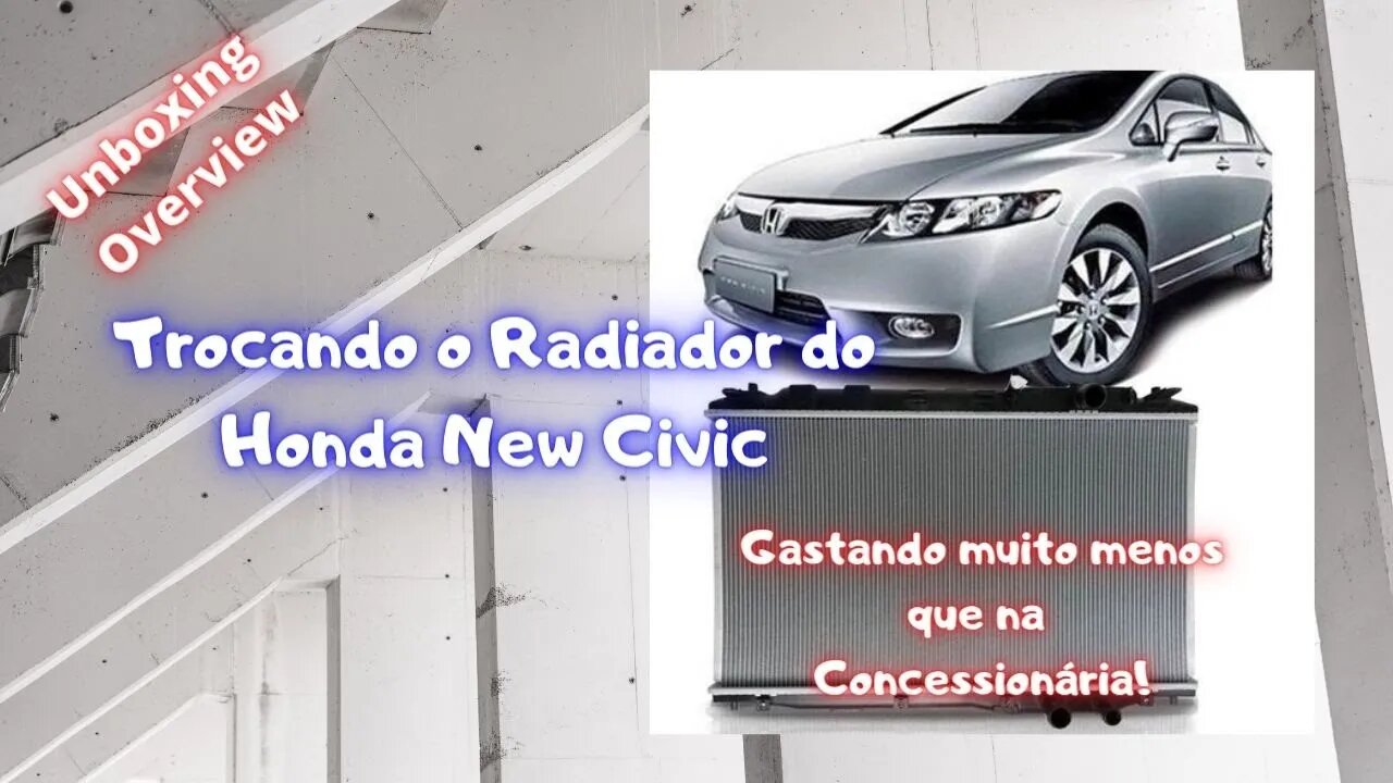 Trocando o Radiador do Honda New Civic - Gastando muito menos do que na concessionária! | Geekmedia