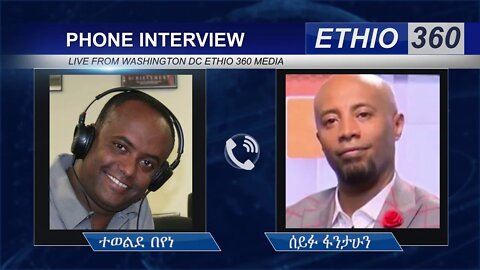 Ethio 360 Special Program Tewelde Beyene (ተቦርነ) with Seifu Fantahun Friday April 10, 2020