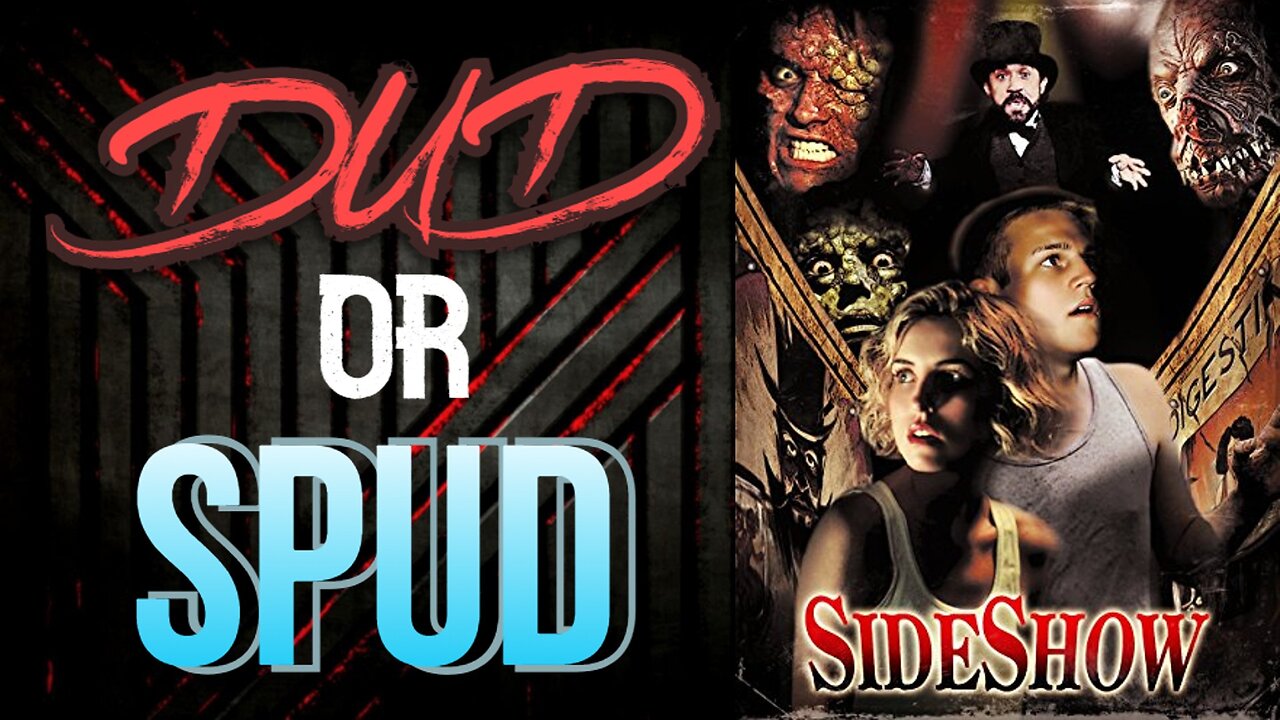 DUD or SPUD - Sideshow | MOVIE REVIEW