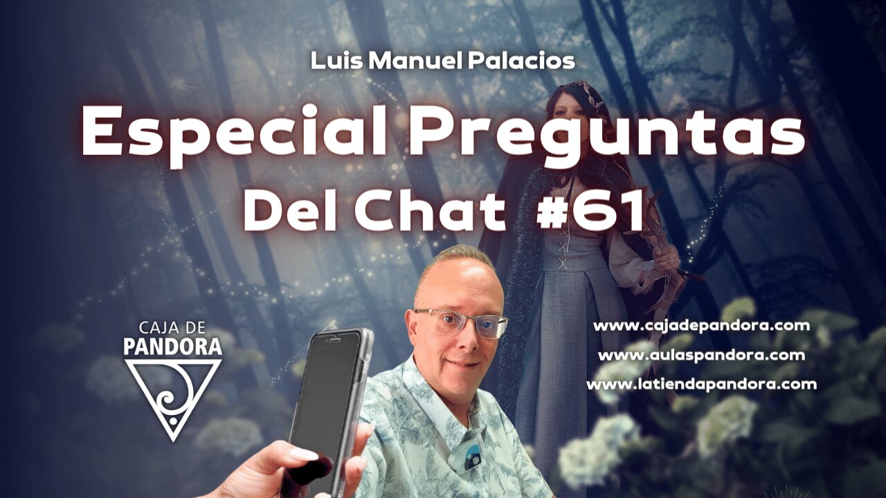 Especial Preguntas Del Chat #61 con Luis Manuel Palacios Gutiérrez