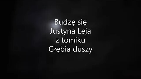 Budzę się -Justyna Leja