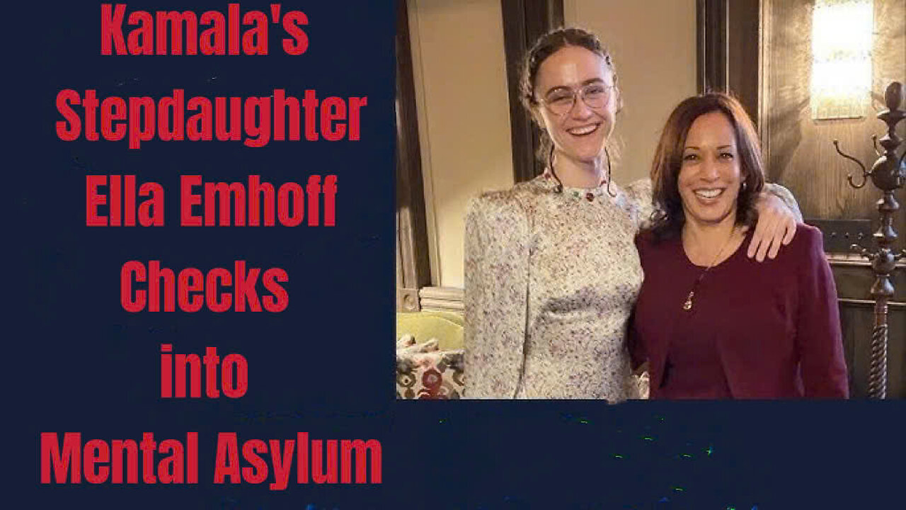 Kamala's Stepdaughter Ella Emhoff Checks into Mental Asylum