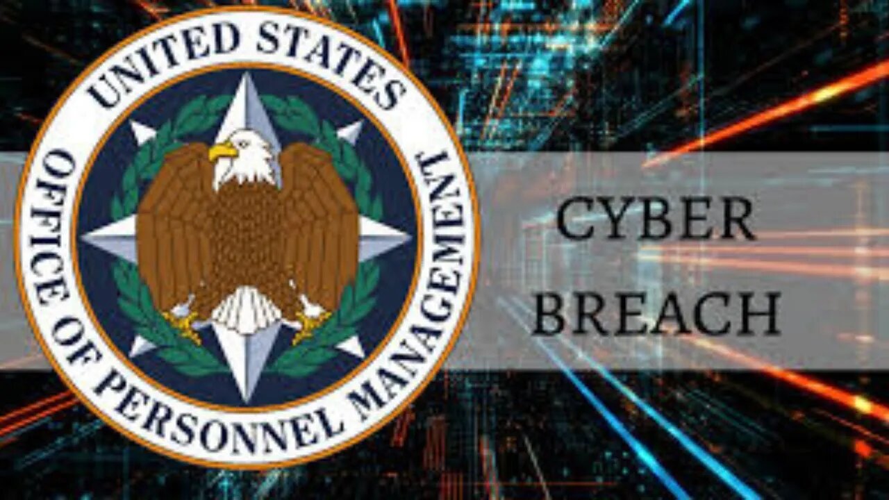 The OPM Hack: The Cybersecurity Breach That Changed America Forever | A Cyberstory