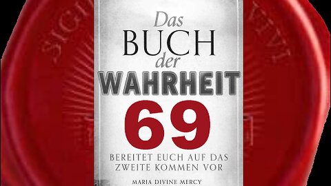 Der Zorn Gottes fährt auf die Neue Weltordnung nieder - (Buch der Wahrheit Nr 69)