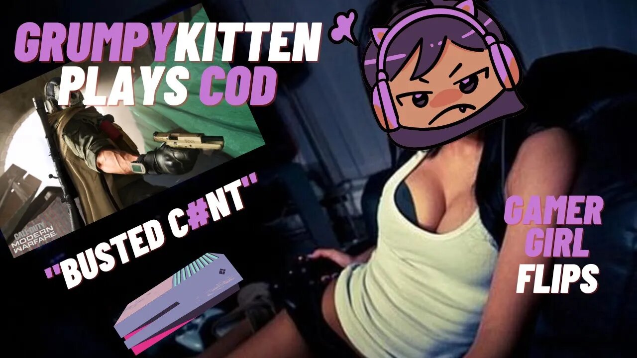 GrumpyKitten Trolls COD #1 - Gamer Girl FLIPS!