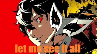 let me see it all Persona 5