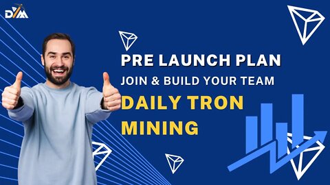 Daily Tron Mining Decentralized System #PreLaunchPlan