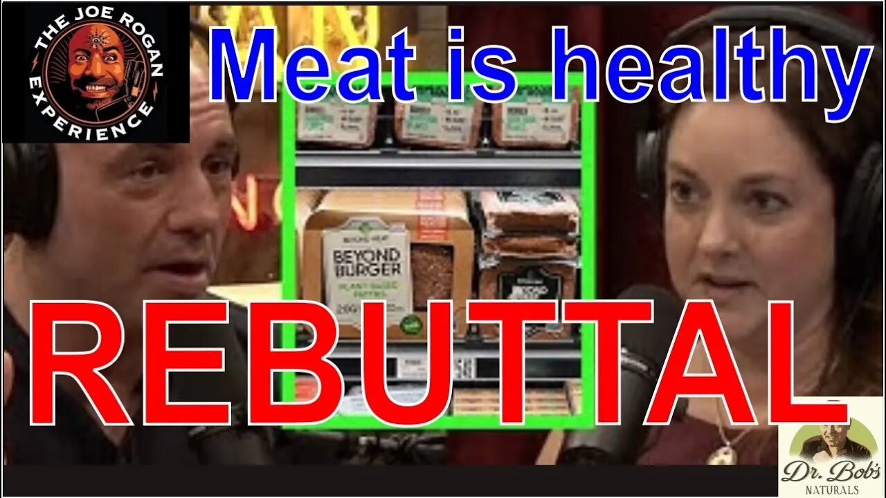 REBUTTLE Joe Rogan Meat is the Healthiest Food