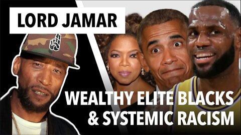 Lord Jamar CALLS OUT Wealthy Elite Blacks on Systematic Racism?! (Highlight)