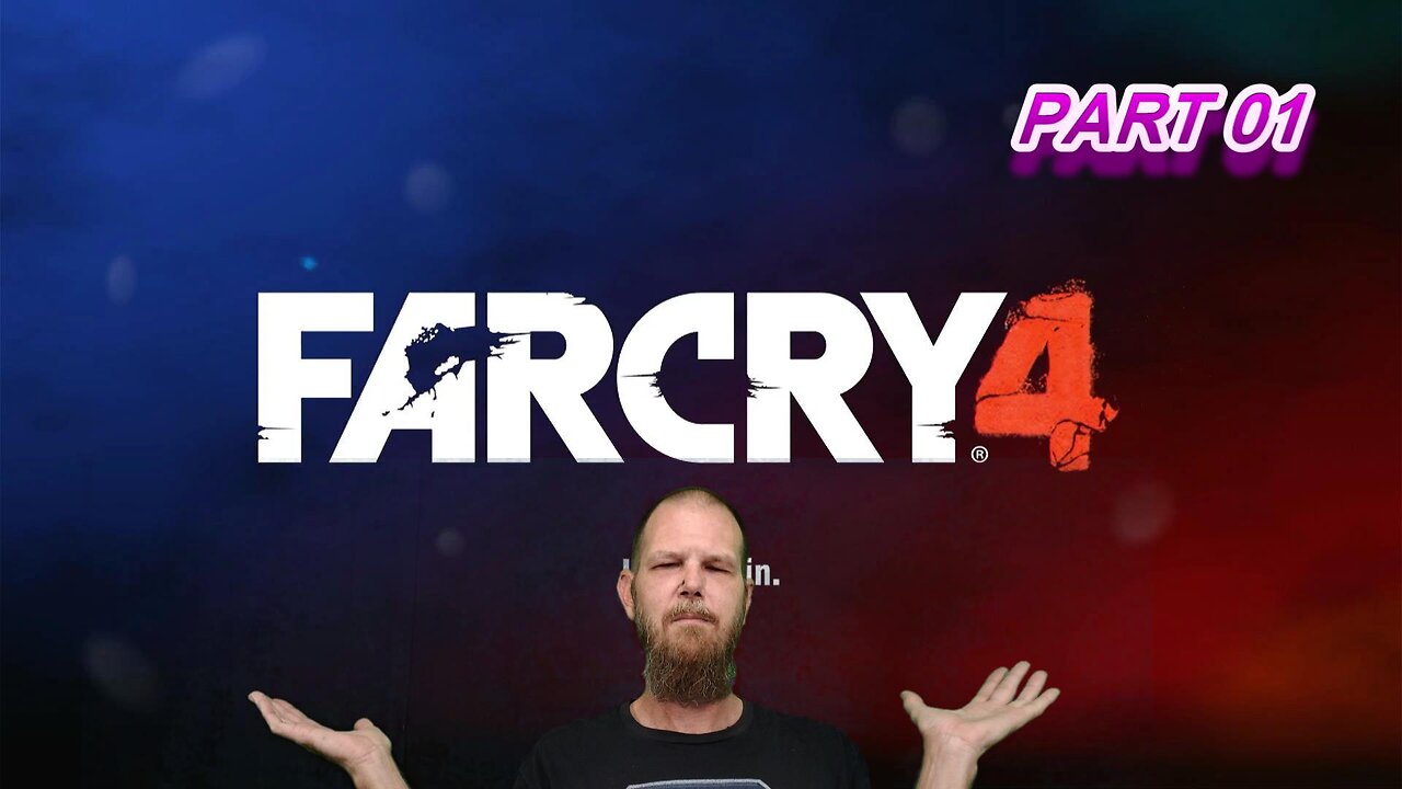 FARCRY 4 First gameplay. Full play thru part 01!