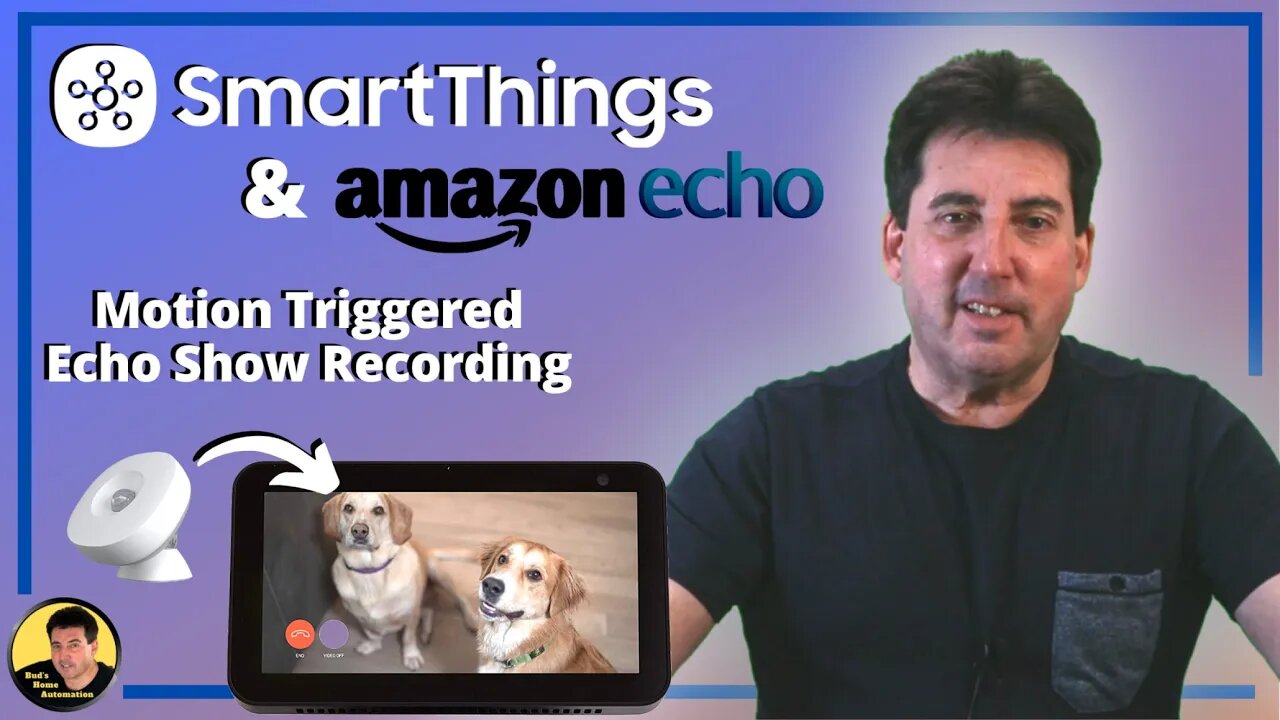 SmartThings Home Automation - Echo Show Recording Upon Motion