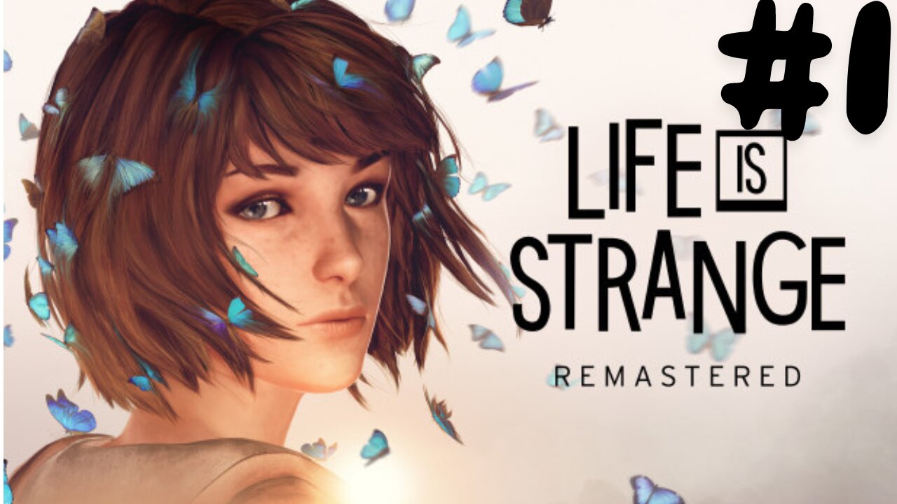 LIFE IS STRANGE REMASTERED - PS5 - Part 1