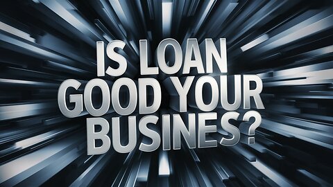 Is Loan good for your business? 🤔🕴️