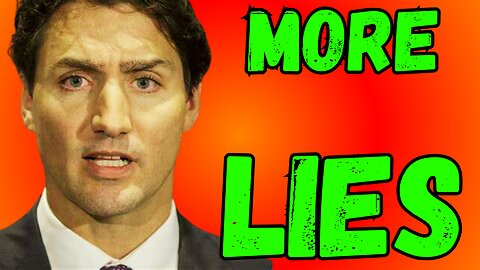 Justin Trudeau CAN'T STOP LYING