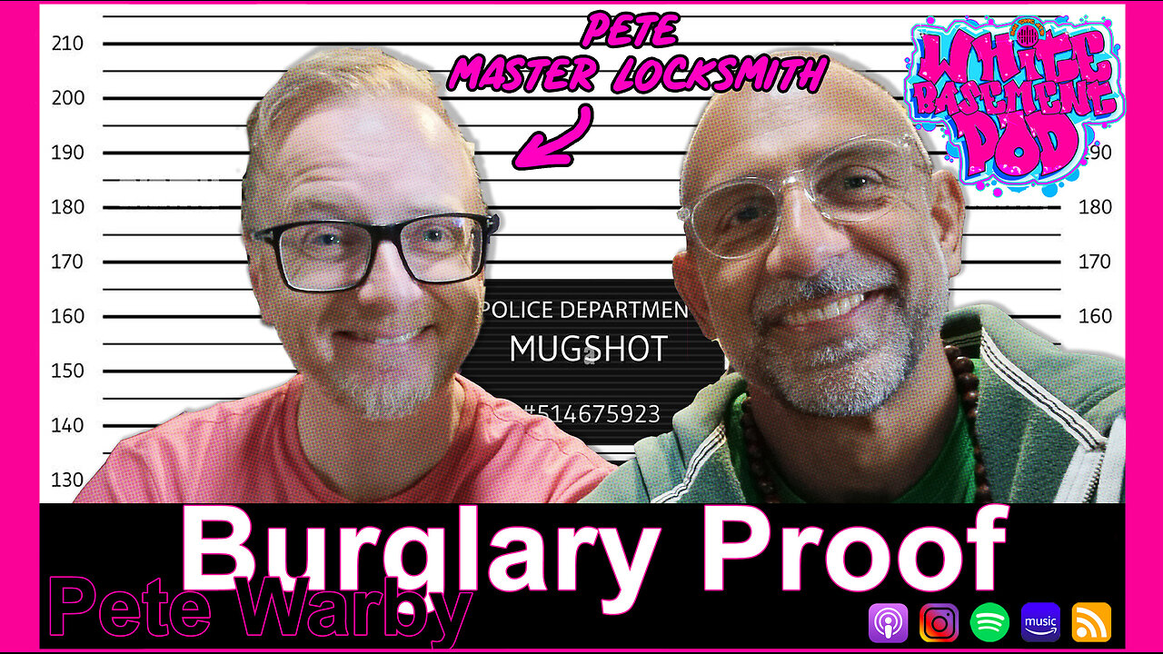 #108 Burglar Proof - Pete Warby