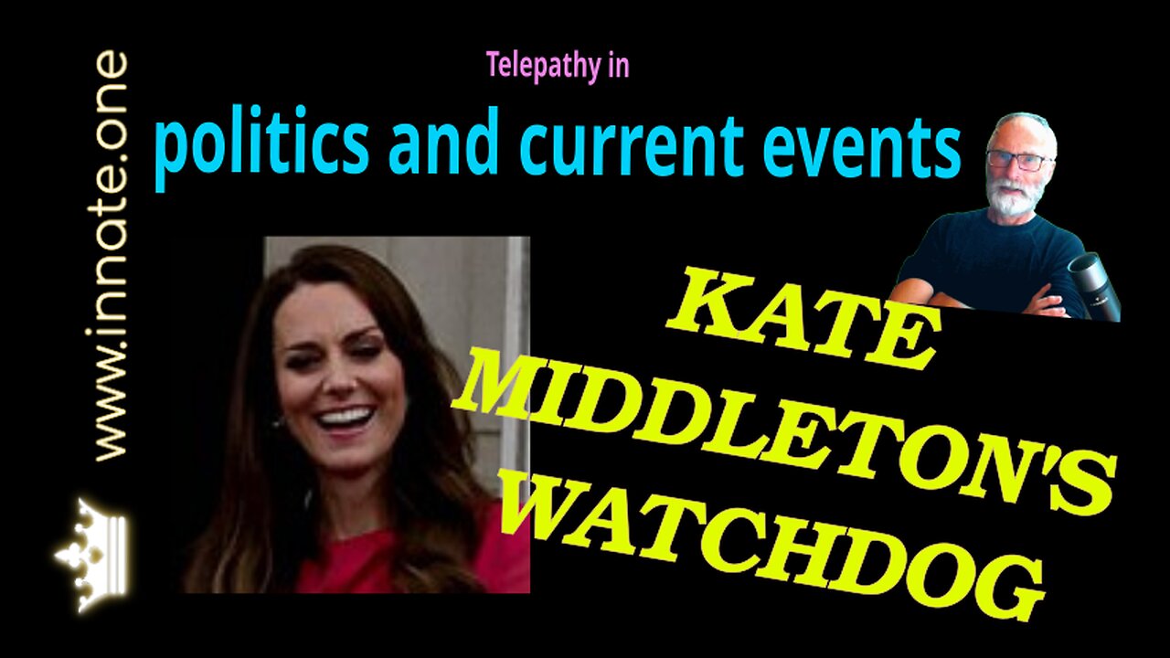 Kate Middleton’s watchdog