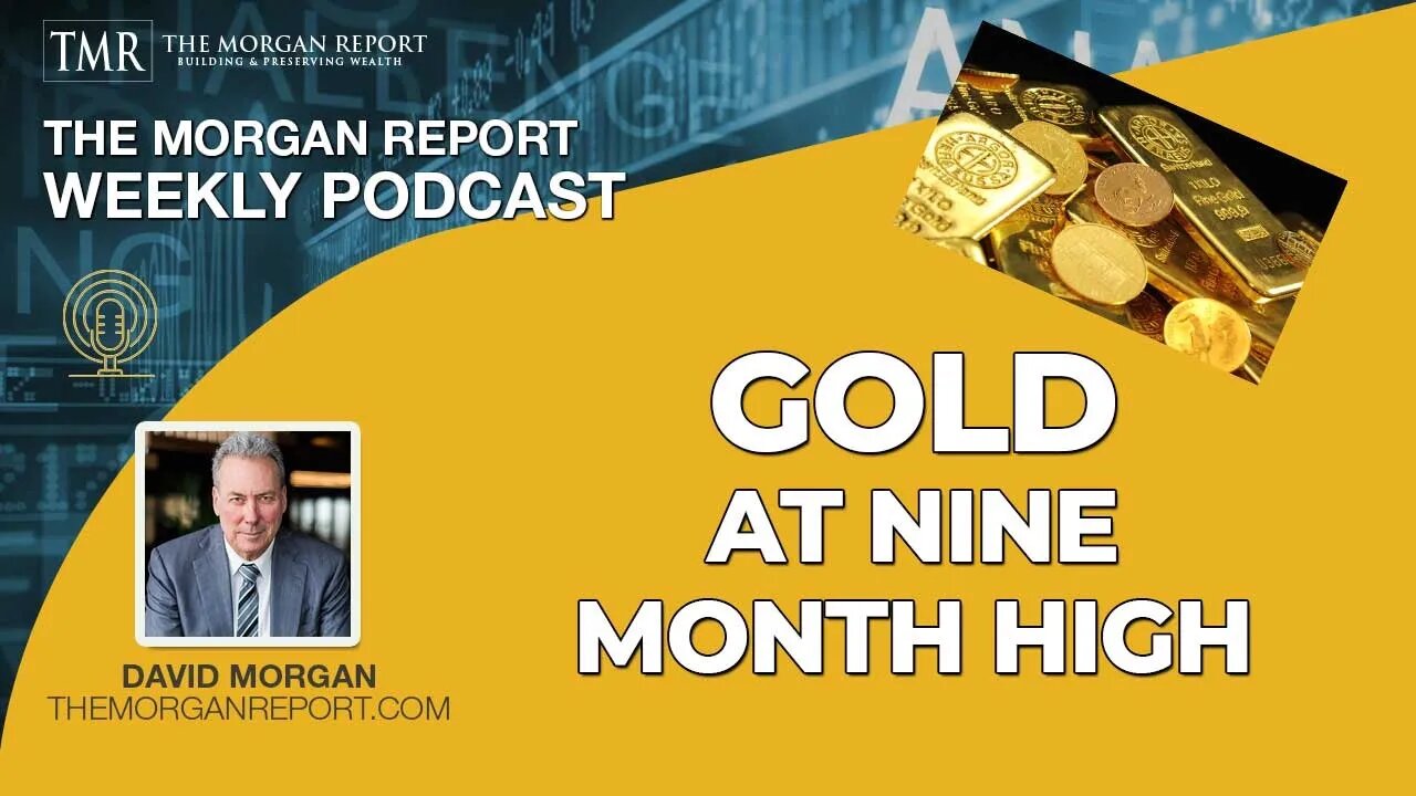 Gold at Nine Month High