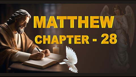 MATTHEW CHAPTER 28