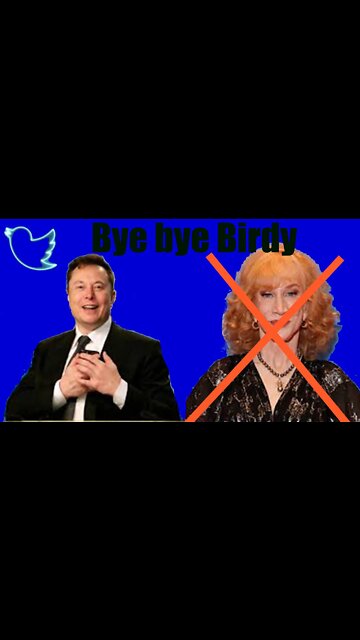 Elon Musk Saving Twitter One Moron at a time. Kathy Griffin Axed!