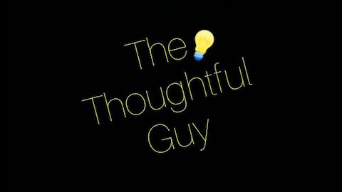The Thoughtful Guy (Solitude)